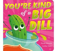 You're Kind of a Big Dill