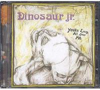 You're Living All Over Me