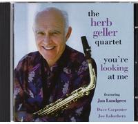 You're Looking at Me by Herb Geller Quartet (2004-11-16)