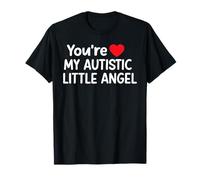 You're My Autistic Little Angel Cœur de Sensibilisation à l'Autisme T-Shirt
