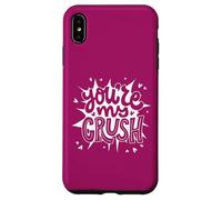 You're My Crush Funny Valentines pour Femmes, Hommes Coque pour iPhone XS Max