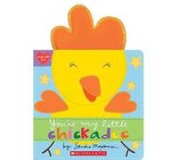 You're My Little Chickadee - [Livre en VO] Sandra Magsamen (Auteur)