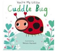 Youre My Little Cuddle Bug by Nicola Edwards Inconnu (Auteur)