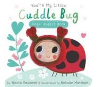 You're My Little Cuddle Bug Finger Puppet Book