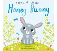 You're My Little Honey Bunny (You're My Little...) [Board book] [Board Book]