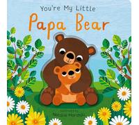 You're My Little Papa Bear – Little Tiger Verlag