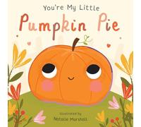 You're My Little Pumpkin Pie