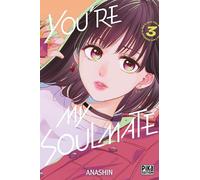 Anashin – You're my soulmate – Tome 3 – Manga – Broché – Pika Edition
