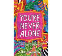 You're Never Alone