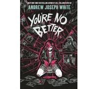 You're No Better