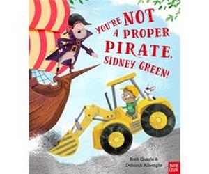 Youre Not a Proper Pirate Sidney Green by Ruth Quayle Inconnu (Auteur)