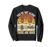 You're Not Alone There are Bugs Araignée Sweatshirt