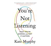 You're Not Listening
