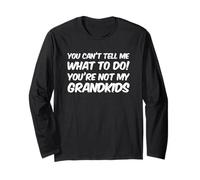 You're Not My Grandkids Funny Grandparents Manche Longue