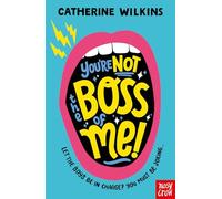 You're Not the Boss of Me!