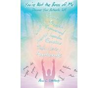 You're Not The Boss Of Me