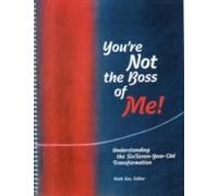 You're Not The Boss Of Me!