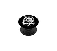 You're Only As Cool As You Treat People PopSockets PopGrip Adhésif