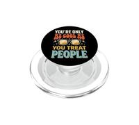 You're Only As Cool As You Treat People PopSockets PopGrip pour MagSafe