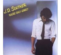 You're Only Lonely by SOUTHER,JD NEUF