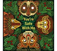 You're Safe With Me