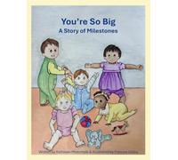 You're So Big: A Story of Milestones