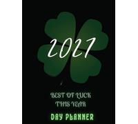 You're So Lucky Day Planner: 2027 Edition