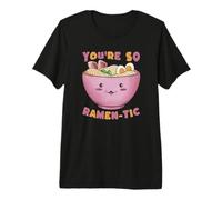 You're So Ramen-tic Jeu de Nouilles Kawaii T-Shirt Haut de Gamme
