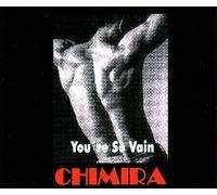 You're So Vain by Chimira (1996-07-23)