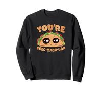 You're Spec-Taco-Lar Adorable Jeu de Mots Kawaii Sweatshirt
