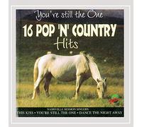 You're Still the One - 16 Pop 'N' Country Hits