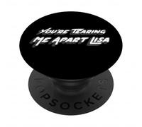 You're Tearing me Apart Lisa | 2000's Cult Movie Worst PopSockets PopGrip Adhésif