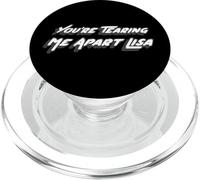 You're Tearing me Apart Lisa | 2000's Cult Movie Worst PopSockets PopGrip pour MagSafe