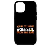 You're Telling Me Geese Wrote This Song Producer Music Meme Coque pour iPhone 12/12 Pro