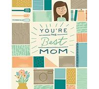 You're The Best Mom