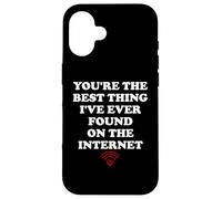 Youre The Best Thing Ive Ever Found on Internet Wife Husband Coque pour iPhone 16