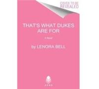 Youre the Duke That I Want by Lenora Bell Paperback Book Lenora Bell (Auteur)