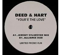 Youre The Love - Deed And Hart 12"