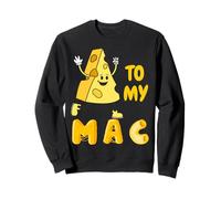 You're The Mac to My Cheese - Cheesy Food Lover Apparel Sweatshirt