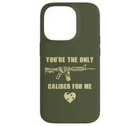 You're The Only Caliber for Me - Funny Sarcastic Gun Humor Coque pour iPhone 14 Pro