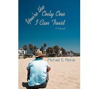 You're The Only One I Can Trust