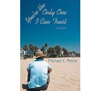 You're The Only One I Can Trust