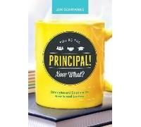 You're The Principal! Now What?