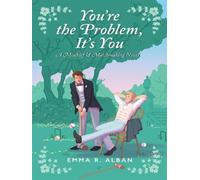 You're the problem, it's you - Emma R. Alban - Avon - Poche - Roman