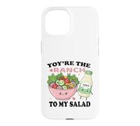 You're The Ranch to My Salad Cute Food Couple Coque pour iPhone 15