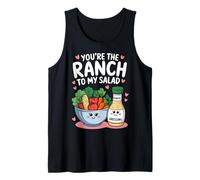 You're The Ranch to My Salad Jolie Saint-Valentin pour Hommes et Femmes Débardeur