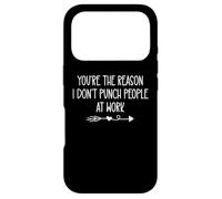 Youre The Reason I Don't Punch People At Work Funny Coworker Coque pour iPhone 17 Pro