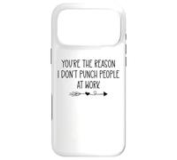 Youre The Reason I Don't Punch People at Work Funny Coworker Coque pour iPhone 17 Pro Max