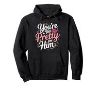 You're Too Pretty for Him Meilleure Amie Copines Rupture Ex Sweat à Capuche