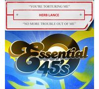 You're Torturing Me / No More Trouble Out Of Me (Digital 45)